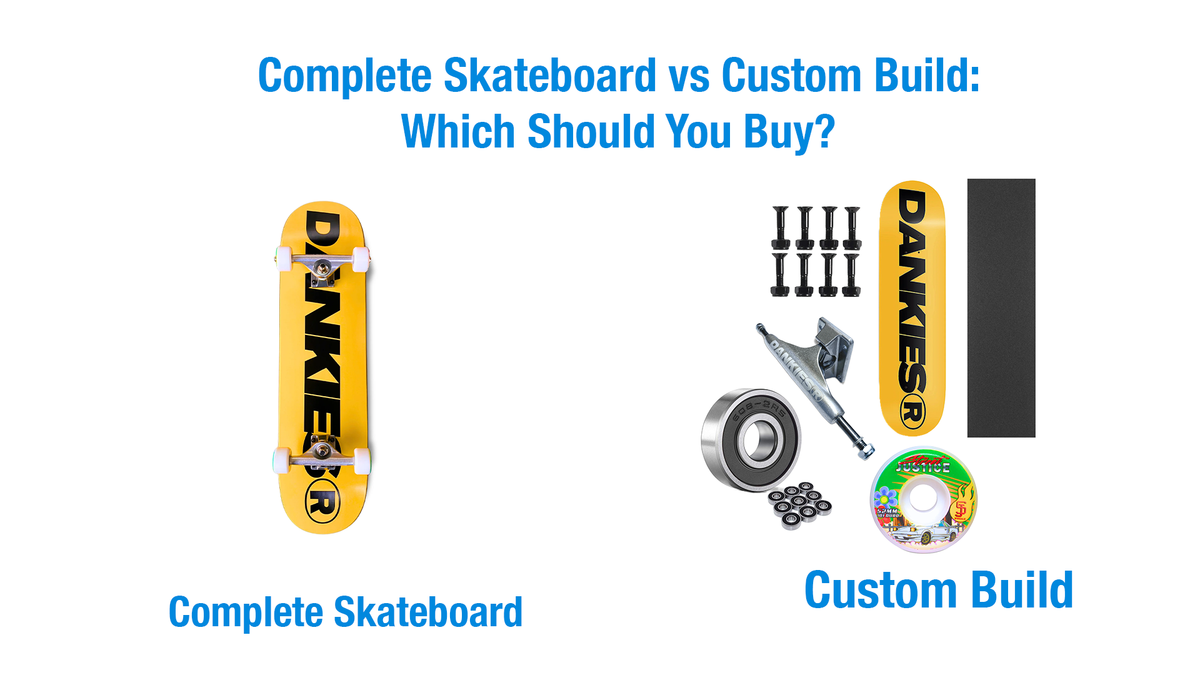 Complete Skateboard vs Custom Build: Which Should You Buy?