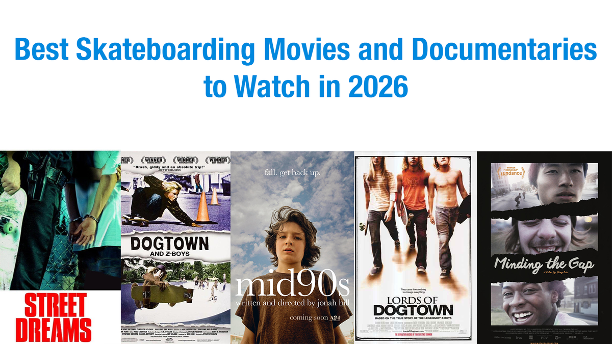 Best Skateboarding Movies and Documentaries to Watch in 2026