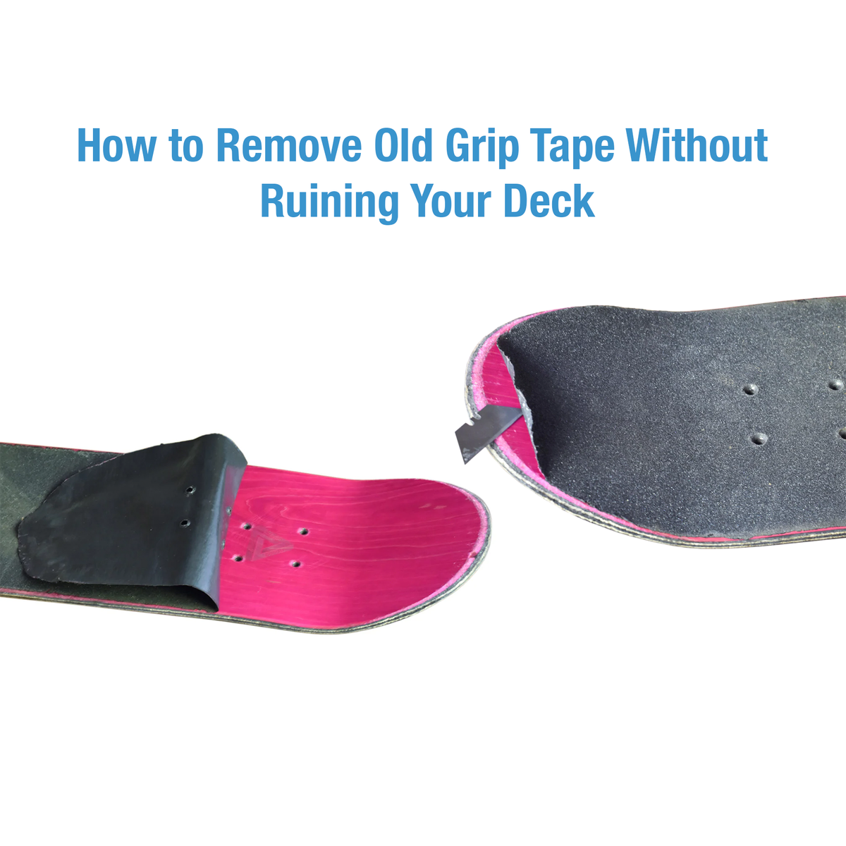 How to Remove Old Grip Tape Without Ruining Your Deck