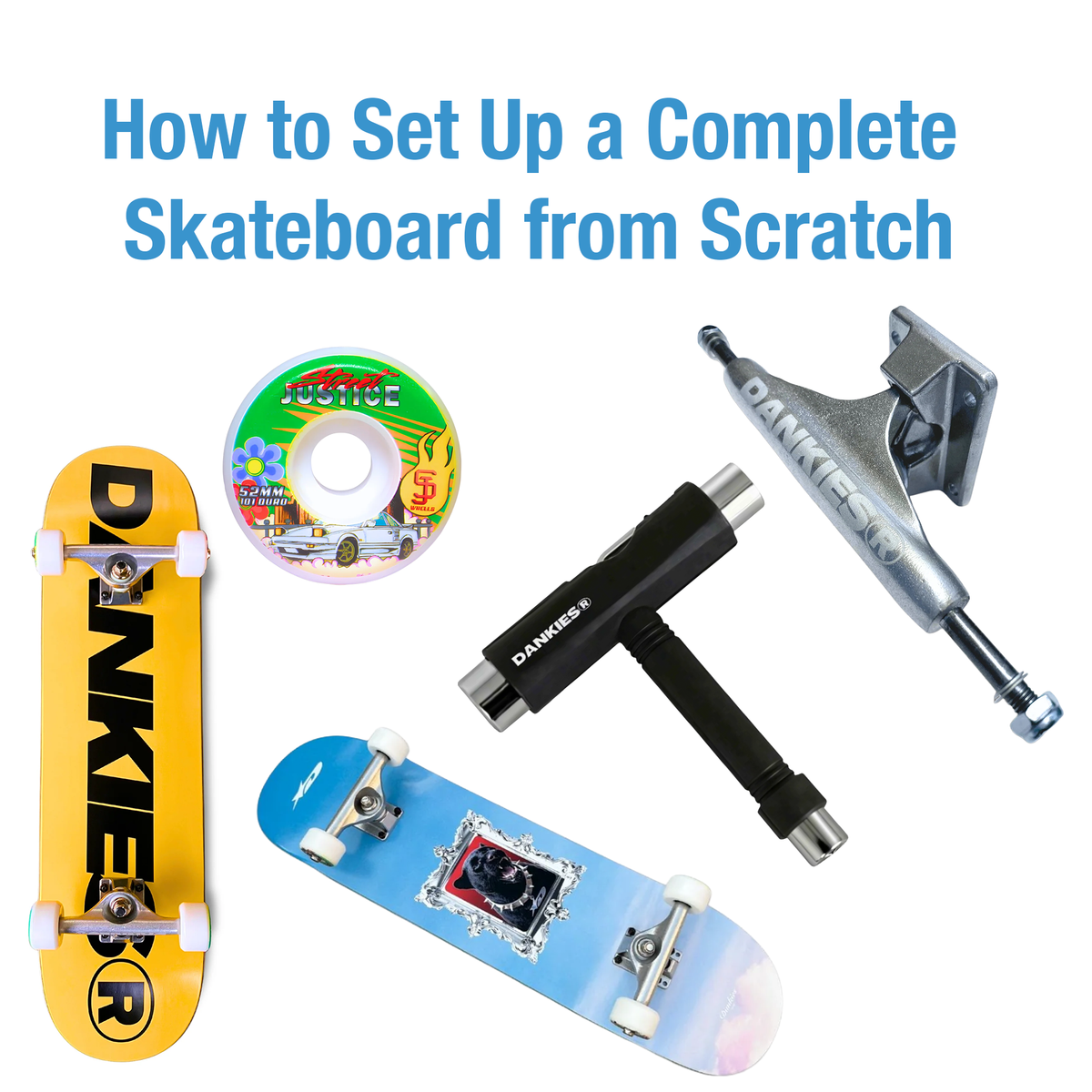How to Set Up a Complete Skateboard from Scratch