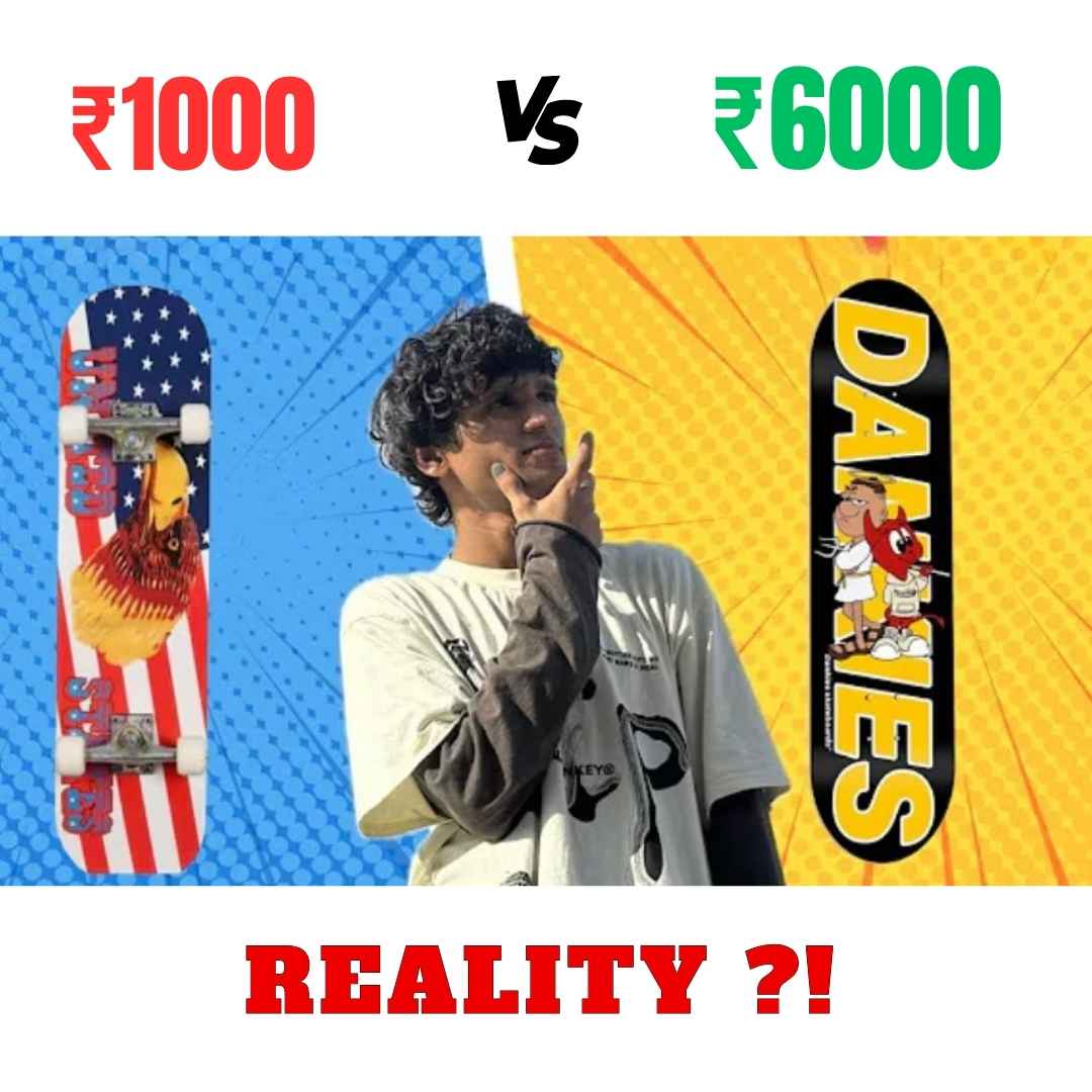 ₹1000 vs ₹6000 skateboard – what’s the difference?